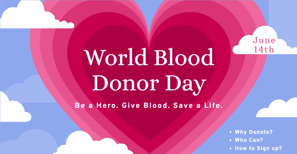 Be a Hero. Give Blood. Save a Life. This World Blood Donor Day, Make a Difference.